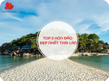 Khám phá 5 hòn đảo đẹp nhất Thái Lan