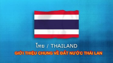 Giới thiệu chung về đất nước Thái Lan 